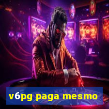 v6pg paga mesmo